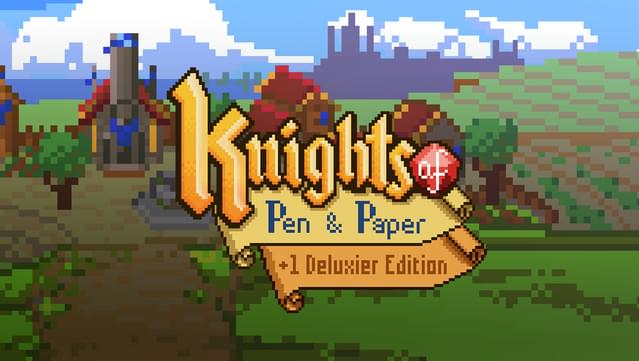 Knights of Pen and Paper +1 Deluxier Edition