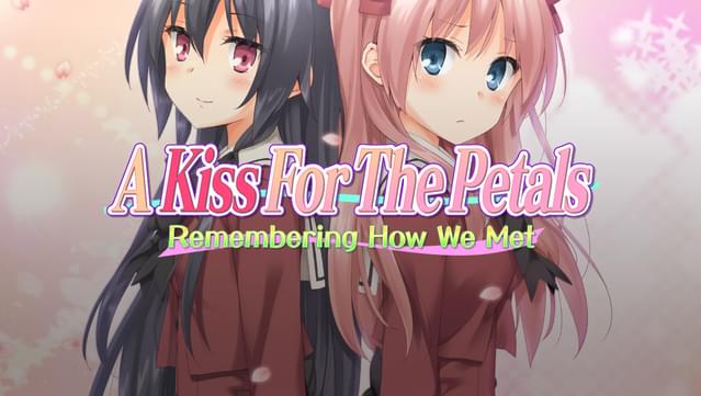 A Kiss For The Petals - Remembering How We Met