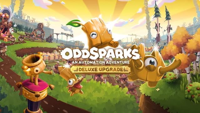 Oddsparks: An Automation Adventure - Deluxe Upgrade
