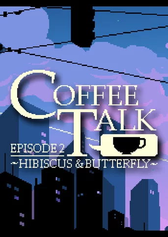 Coffee Talk Episode 2: Hibiscus & Butterfly cover