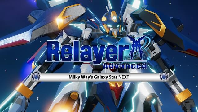 Relayer Advanced DLC- Galaxy Star NEXT