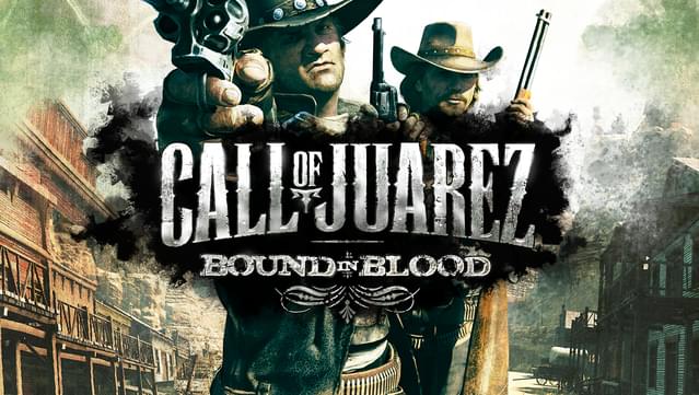 Call of Juarez: Bound in Blood