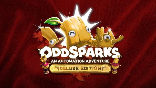Oddsparks: An Automation Adventure - Deluxe Edition