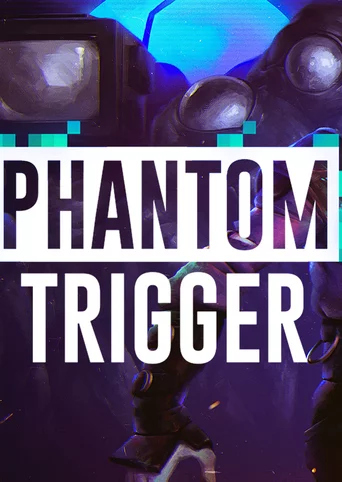 Phantom Trigger cover
