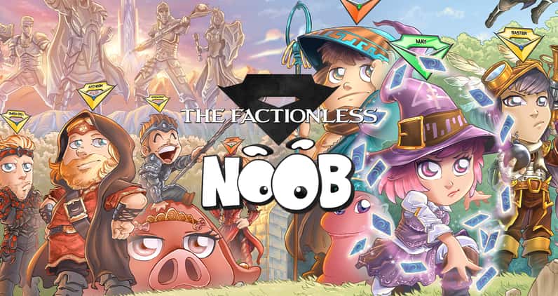 Noob - The Factionless