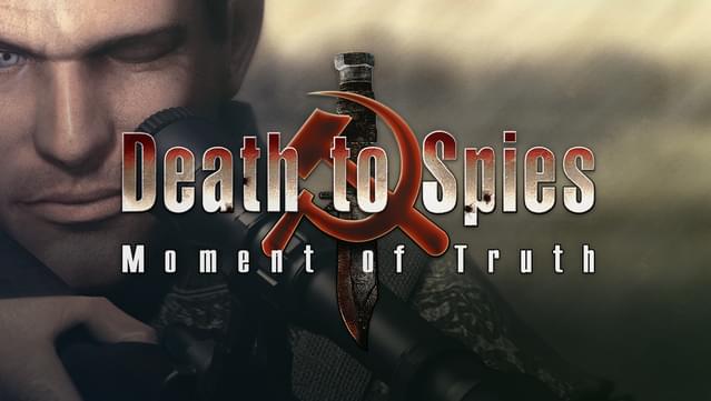 Death to Spies: Moment of Truth