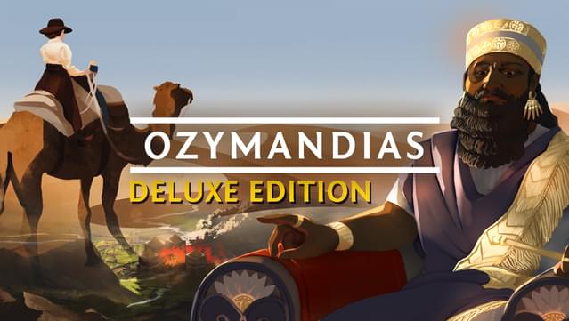 Ozymandias: Bronze Age Empire Sim - Deluxe Edition