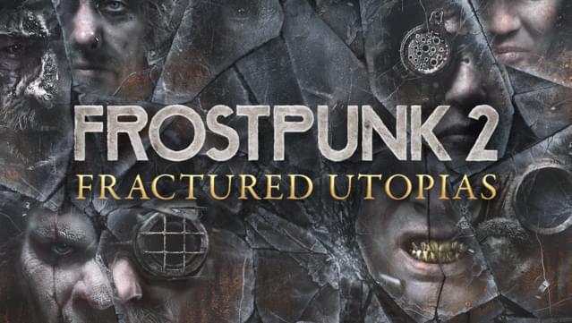 Frostpunk 2: Fractured Utopias