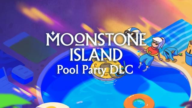 Moonstone Island: Pool Party DLC