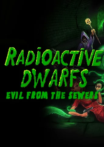 Radioactive Dwarfs: Evil From The Sewers cover