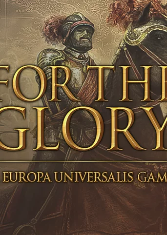 For The Glory: A Europa Universalis Game cover