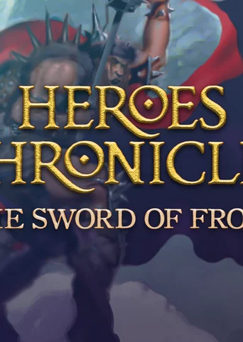 Heroes Chronicles [Chapter 8] - The Sword of Frost cover