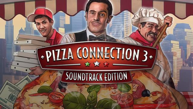 Pizza Connection 3 Soundtrack Edition