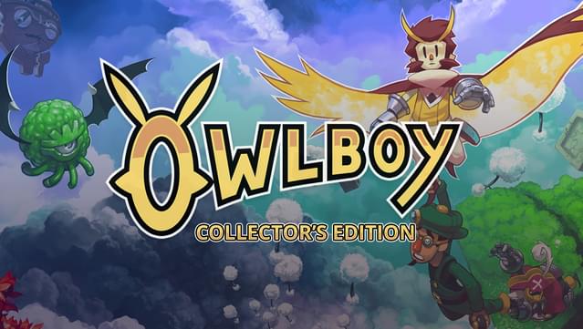Owlboy Collector's Edition