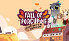Hra Fall of Porcupine: Prologue