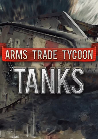 Arms Trade Tycoon: Tanks cover