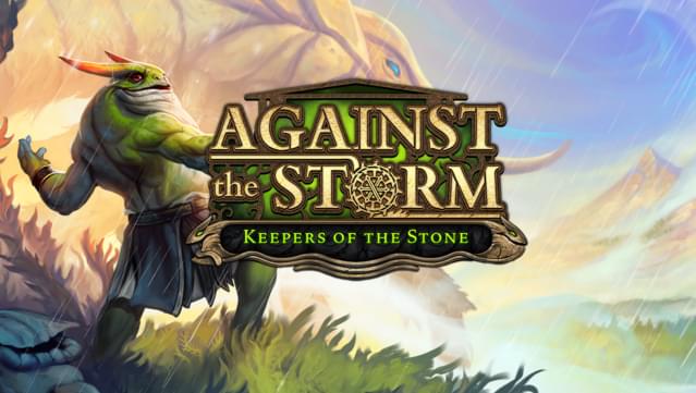 Against the Storm - Keepers of the Stone