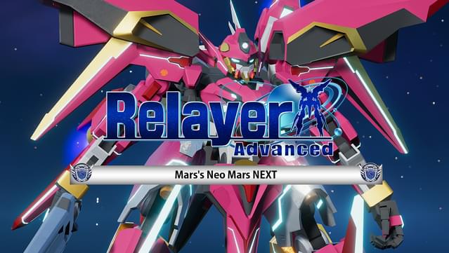 Relayer Advanced DLC- Neo Mars NEXT