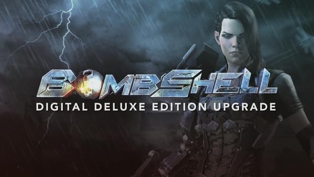 Bombshell Digital Deluxe Edition Upgrade