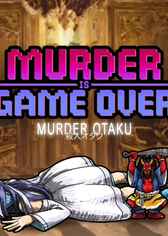 Murder Is Game Over: Murder Otaku cover