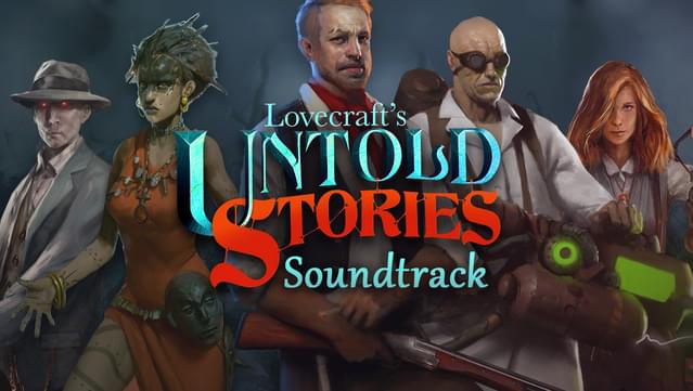 Lovecraft's Untold Stories OST