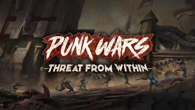 Punk Wars: Threat From Within