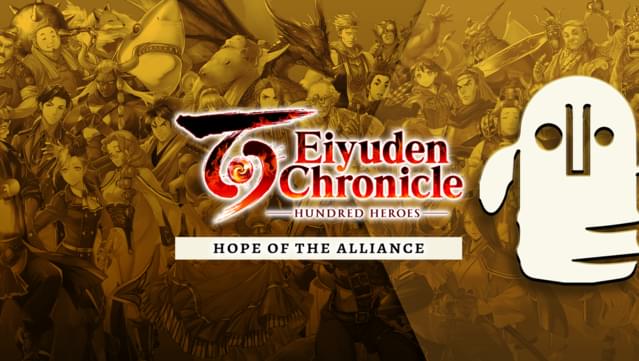 Eiyuden Chronicle: Hundred Heroes - Hope of Alliance