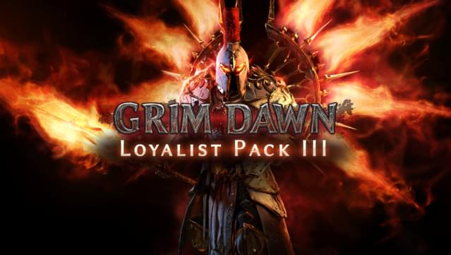 Grim Dawn - Loyalist Pack 3