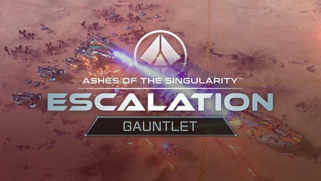 Ashes of the Singularity: Escalation - Gauntlet DLC