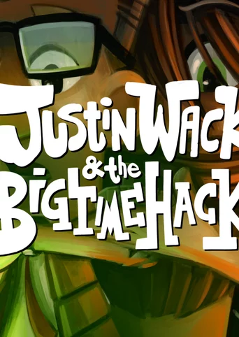 Justin Wack and the Big Time Hack cover