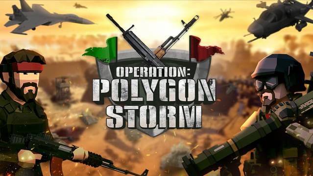 Operation: Polygon Storm