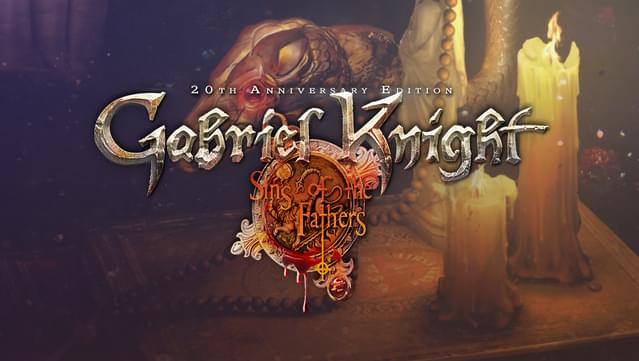 Gabriel Knight: Sins of the Fathers – 20th Anniversary Edition