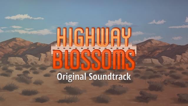 Highway Blossoms - Soundtrack
