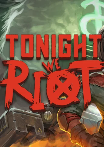 Tonight We Riot cover