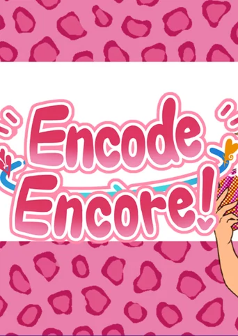 Encode Encore! cover