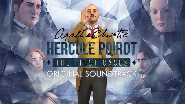 Agatha Christie - Hercule Poirot: The First Cases - Soundtrack