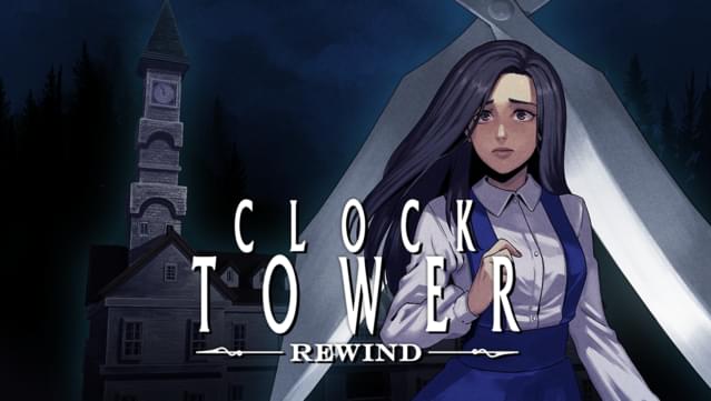 Clock Tower: Rewind