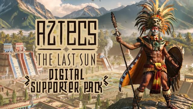 Aztecs: The Last Sun - Digital Supporter Pack