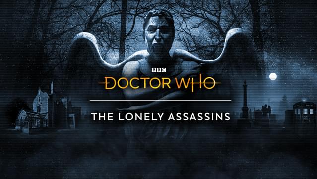 Doctor Who: The Lonely Assassins