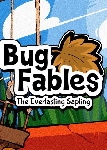 Bug Fables: The Everlasting Sapling cover