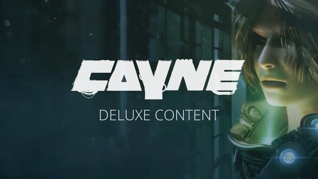 CAYNE: DELUXE CONTENT