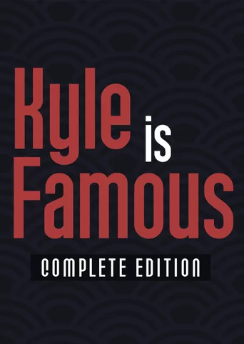 Kyle is Famous: Complete Edition cover