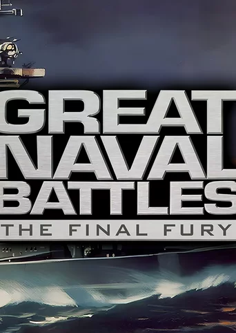 Great Naval Battles: The Final Fury cover
