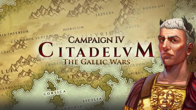 Citadelum Campaign IV: The Gallic Wars