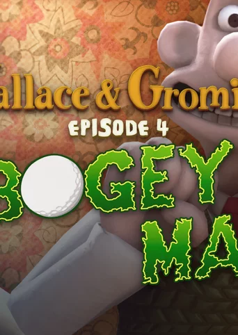 Wallace and Gromit's Episode 4 The Bogey Man cover