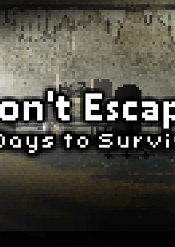 Don't Escape: 4 Days to Survive cover