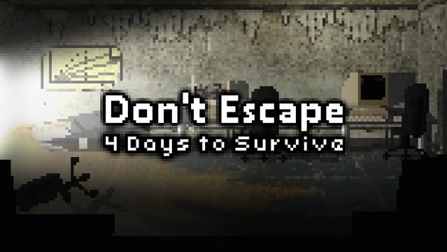 Don't Escape: 4 Days to Survive