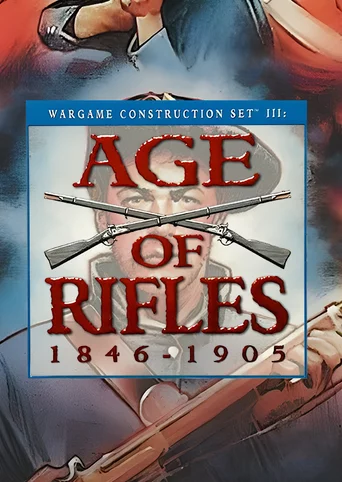 Wargame Construction Set III: Age of Rifles 1846-1905 + Campaigns cover