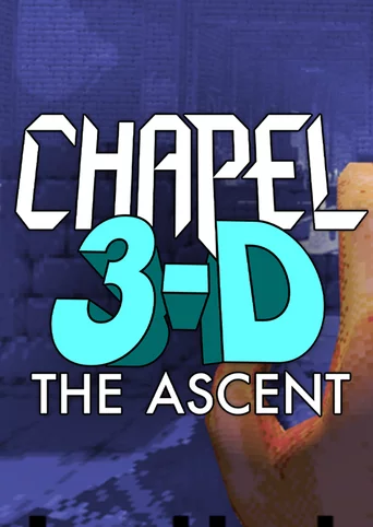 Chapel 3-D: The Ascent cover