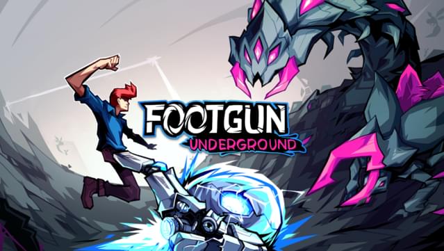Footgun: Underground